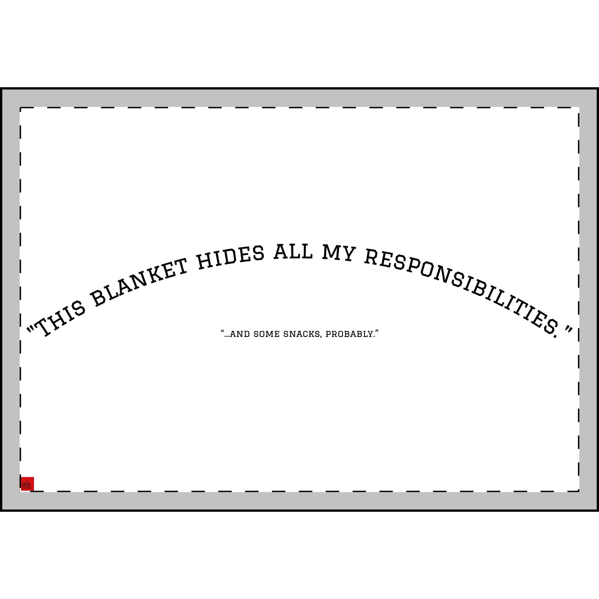 Plush Blanket - Hiding responsibilities and not only