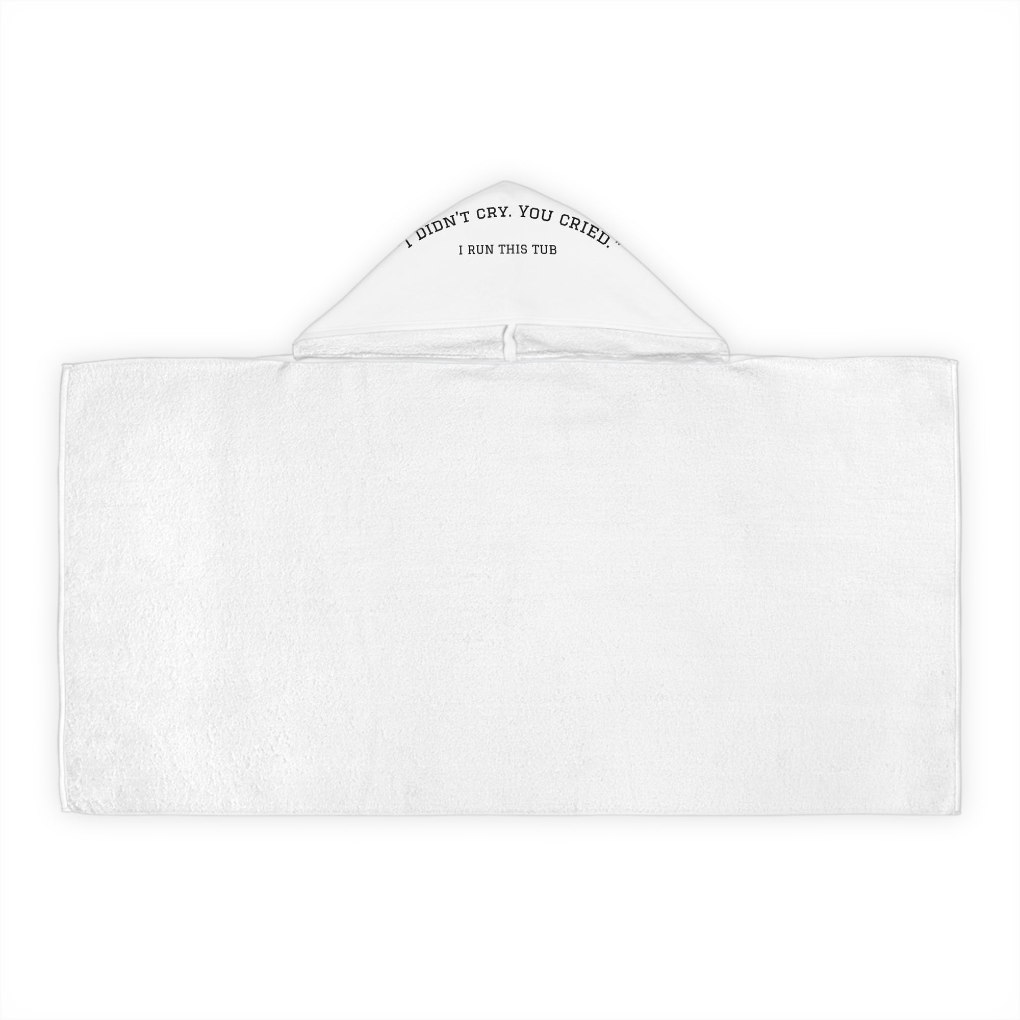 Hooded Towel for Kids, - IM THE REASON WE NEED EXTRA TOWELS