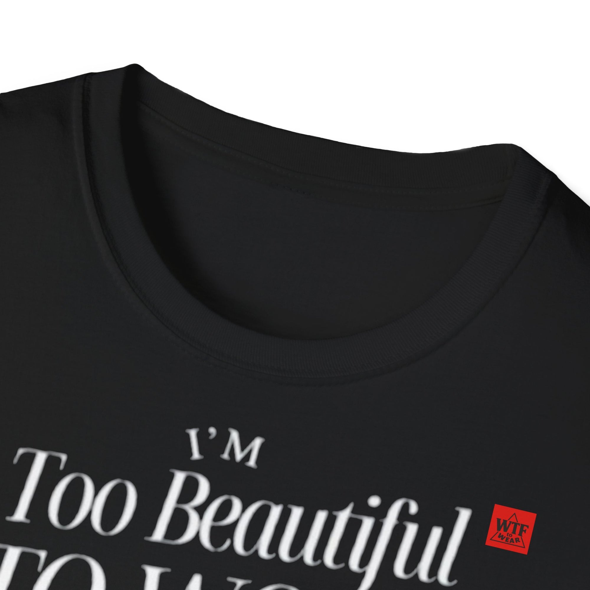 Τ-Shirt - TOO BEAUTIFUL TO WORK