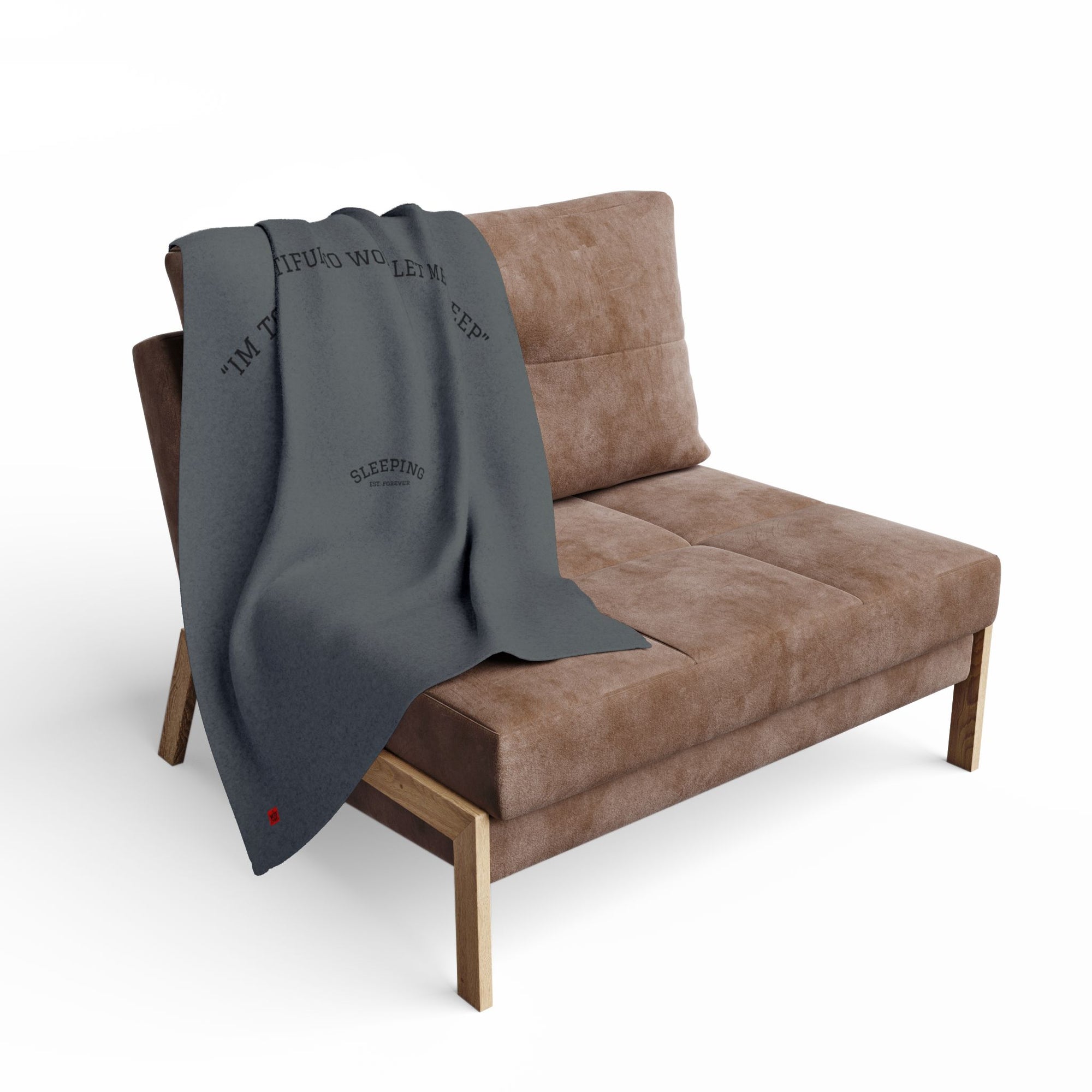 Cozy Blanket - " Im too beautiful to work "