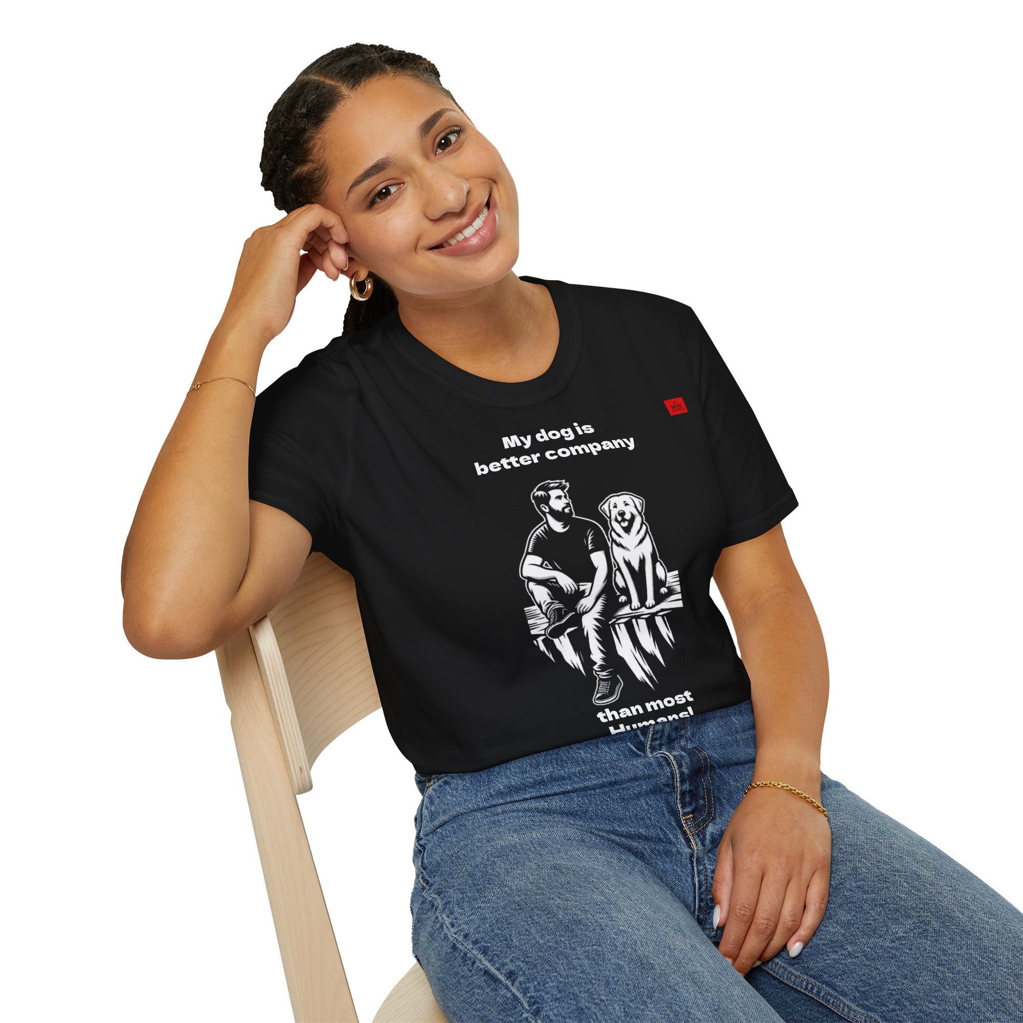 DOG T-shirt - better company than most humans