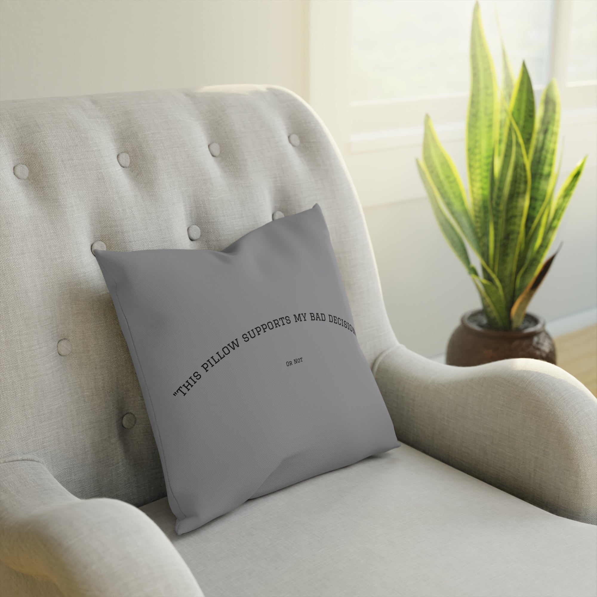 Pillow: This Pillow Supports My Bad Decisions